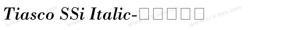 Tiasco SSi Italic字体转换
